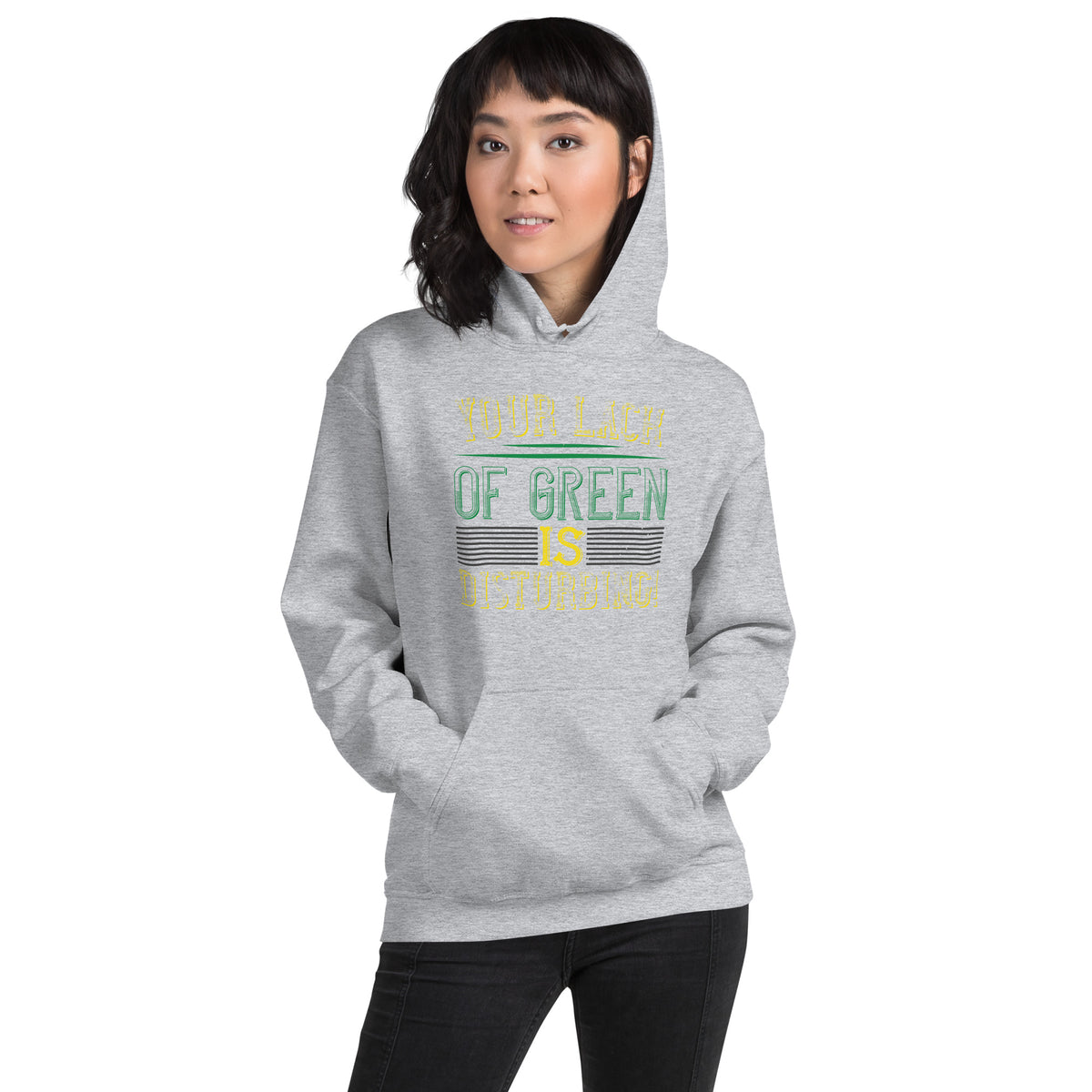 Your Lack of Green Is Disturbing! St. Patrick's Day Unisex Hoodie