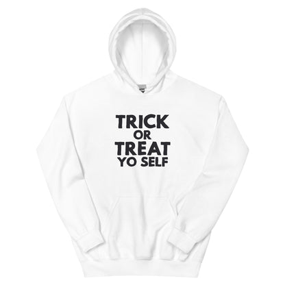 Trick or Treat Yo Self Unisex Hoodie