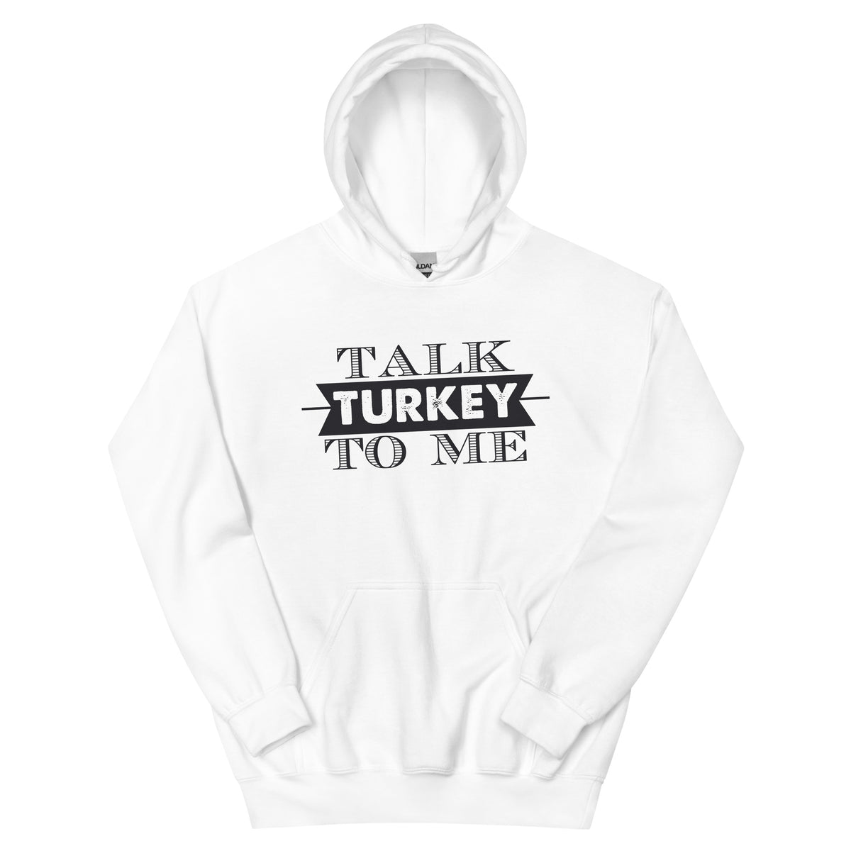 Talk Turkey to Me Unisex Hoodie