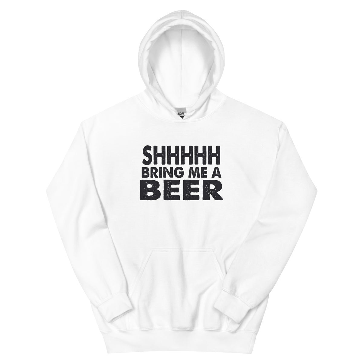 Shhhhh, Bring Me a Beer Unisex Hoodie