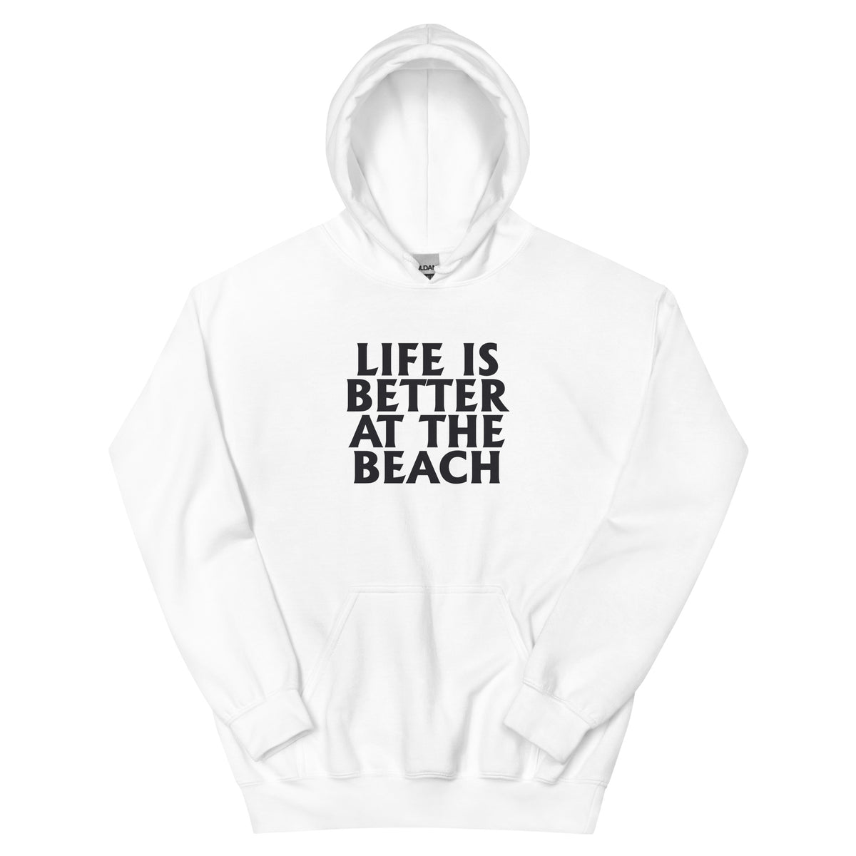 Life Is Better at the Beach Unisex Hoodie