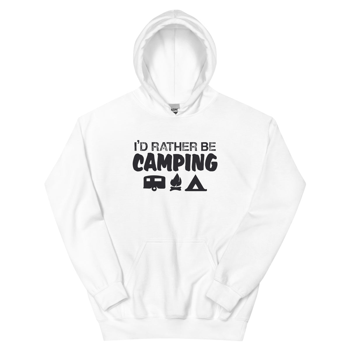 I'd Rather Be Camping Unisex Hoodie
