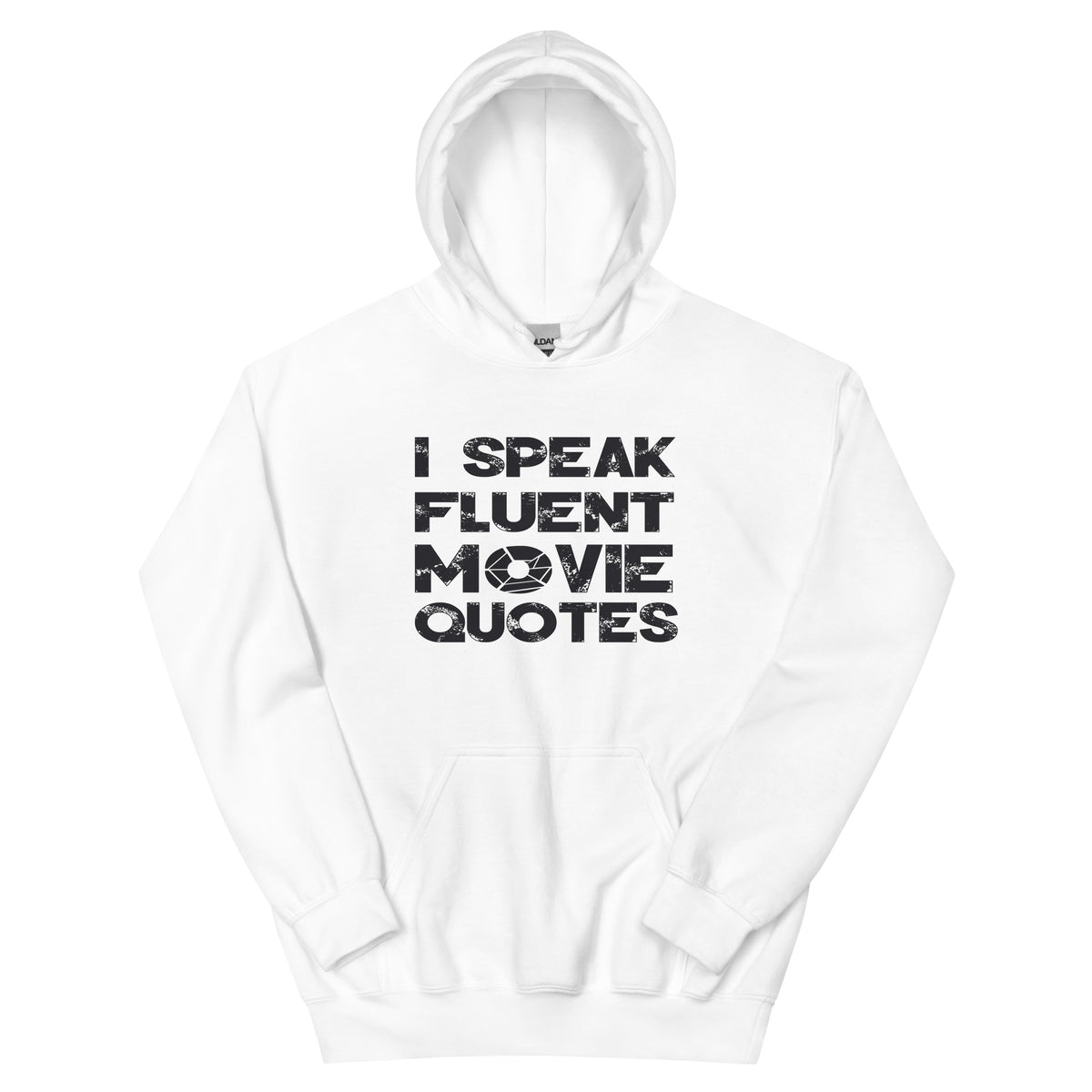 I Speak Fluent Movie Quotes Unisex Hoodie