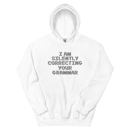 I Am Silently Correcting Your Grammar Unisex Hoodie