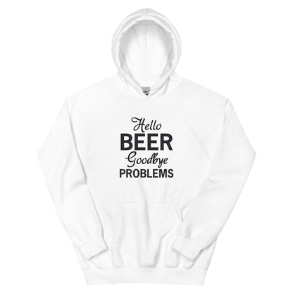 Hello Beer, Goodbye Problems Unisex Hoodie