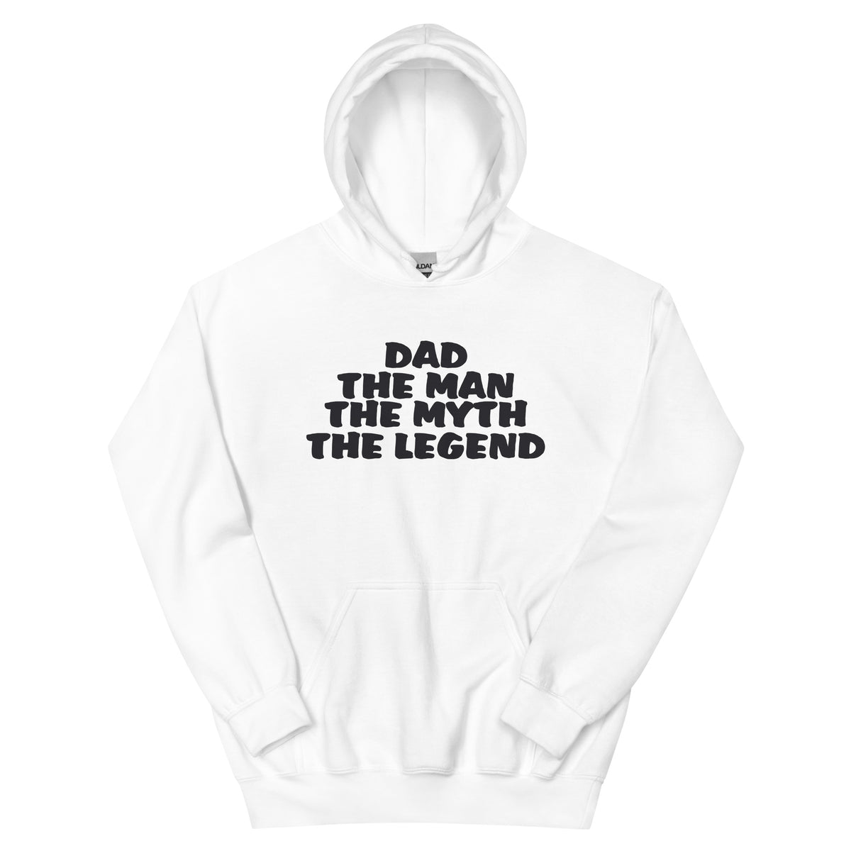 Dad the Man the Myth the Legend Unisex Hoodie