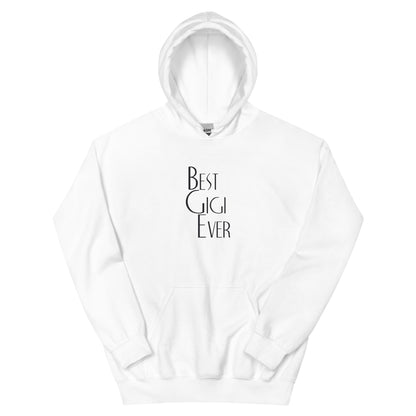 Best Gigi Ever Unisex Hoodie