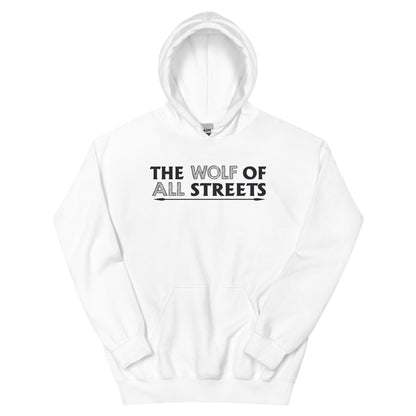 The Wolf of All Streets Unisex Hoodie