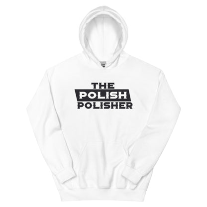 The Polish Polisher Unisex Hoodie