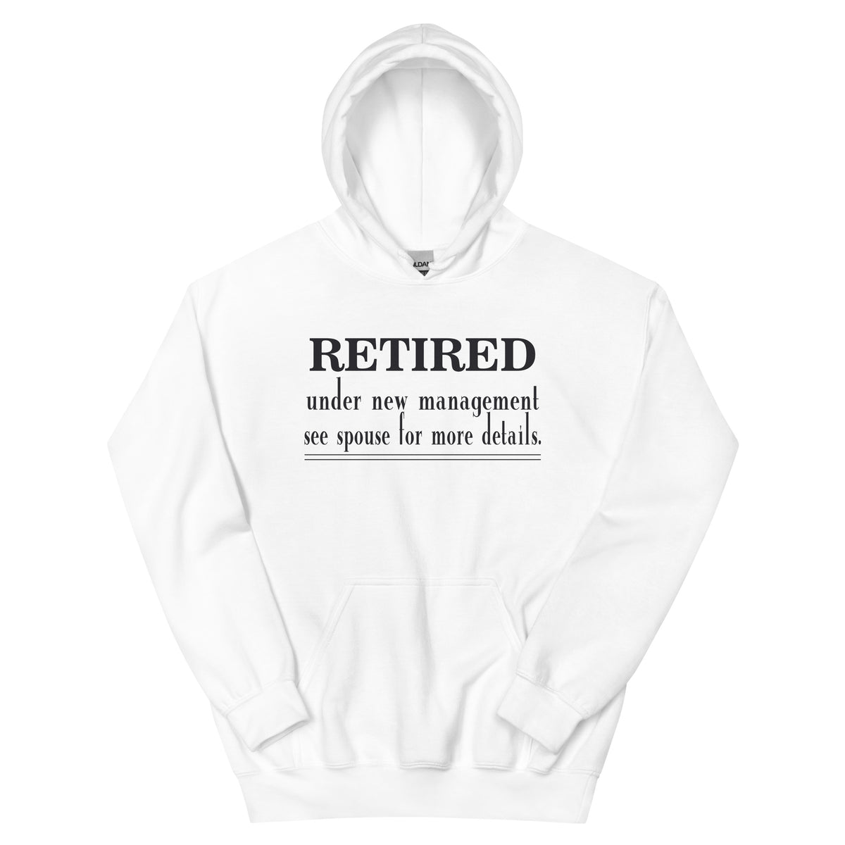 Retired: Under New Management Unisex Hoodie