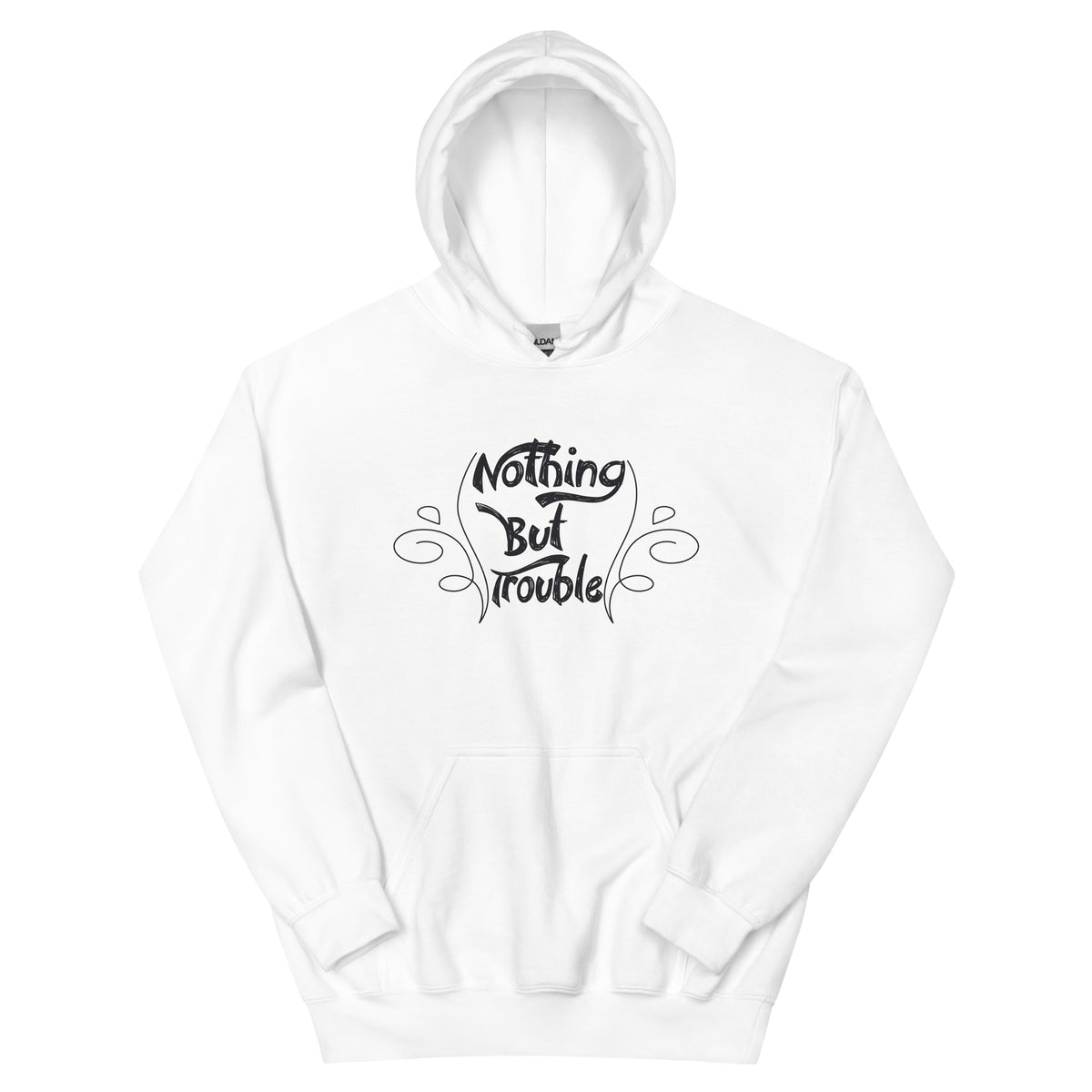 Nothing but Trouble Unisex Hoodie