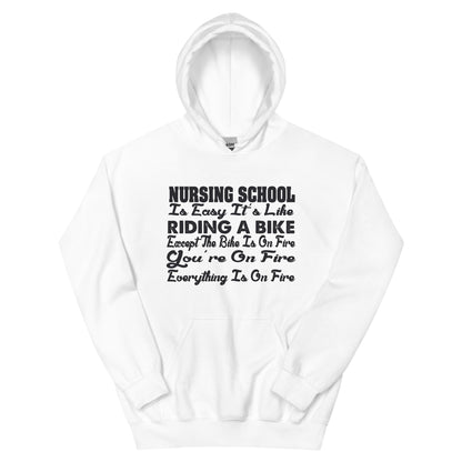 Nursing School Is Easy, It's Like Riding a Bike Unisex Hoodie
