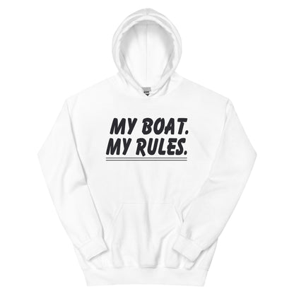 My Boat, My Rules Unisex Hoodie