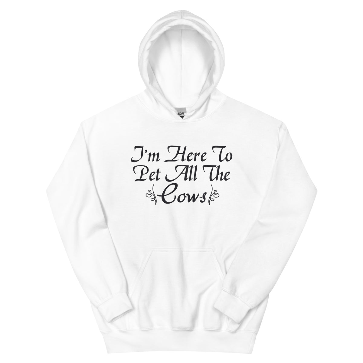 I'm Here to Pet All the Cows Unisex Hoodie