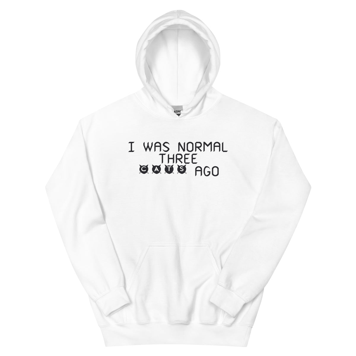 I Was Normal Three Cats Ago Unisex Hoodie