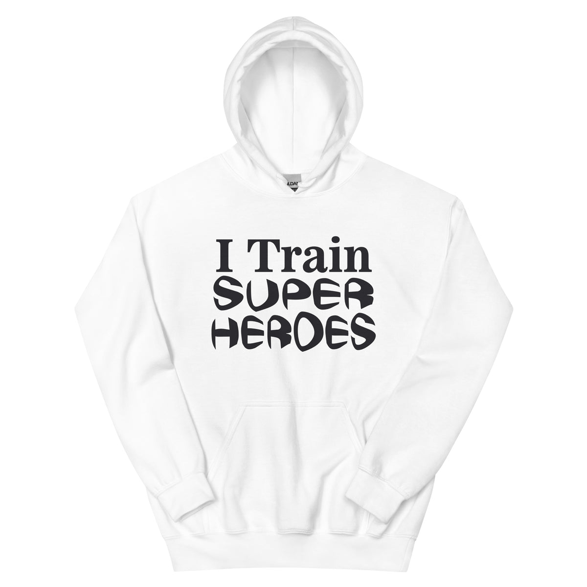 I Train Super Heroes Unisex Hoodie