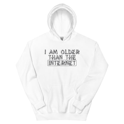 I Am Older Than the Internet Unisex Hoodie