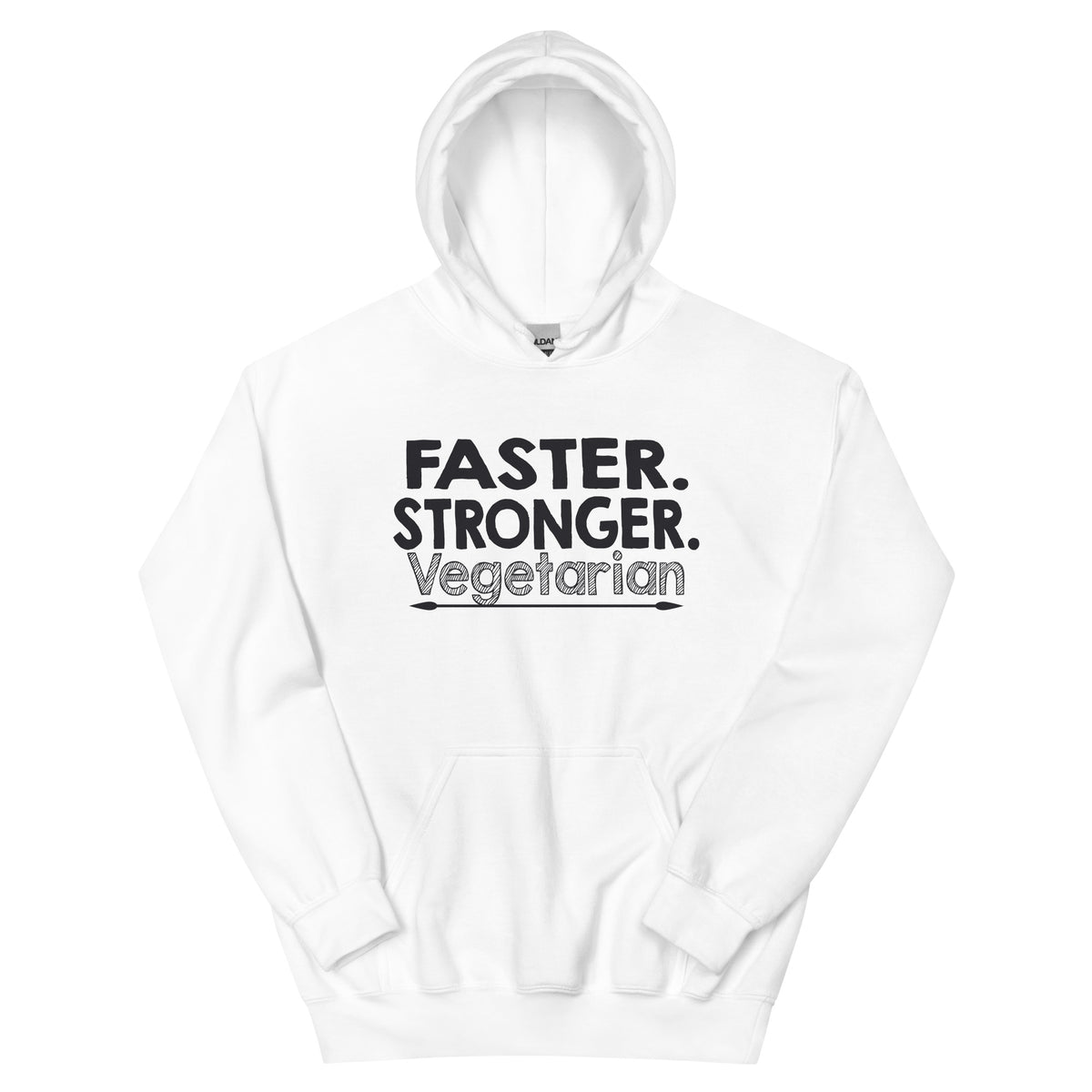 Faster. Stronger. Vegetarian. Unisex Hoodie