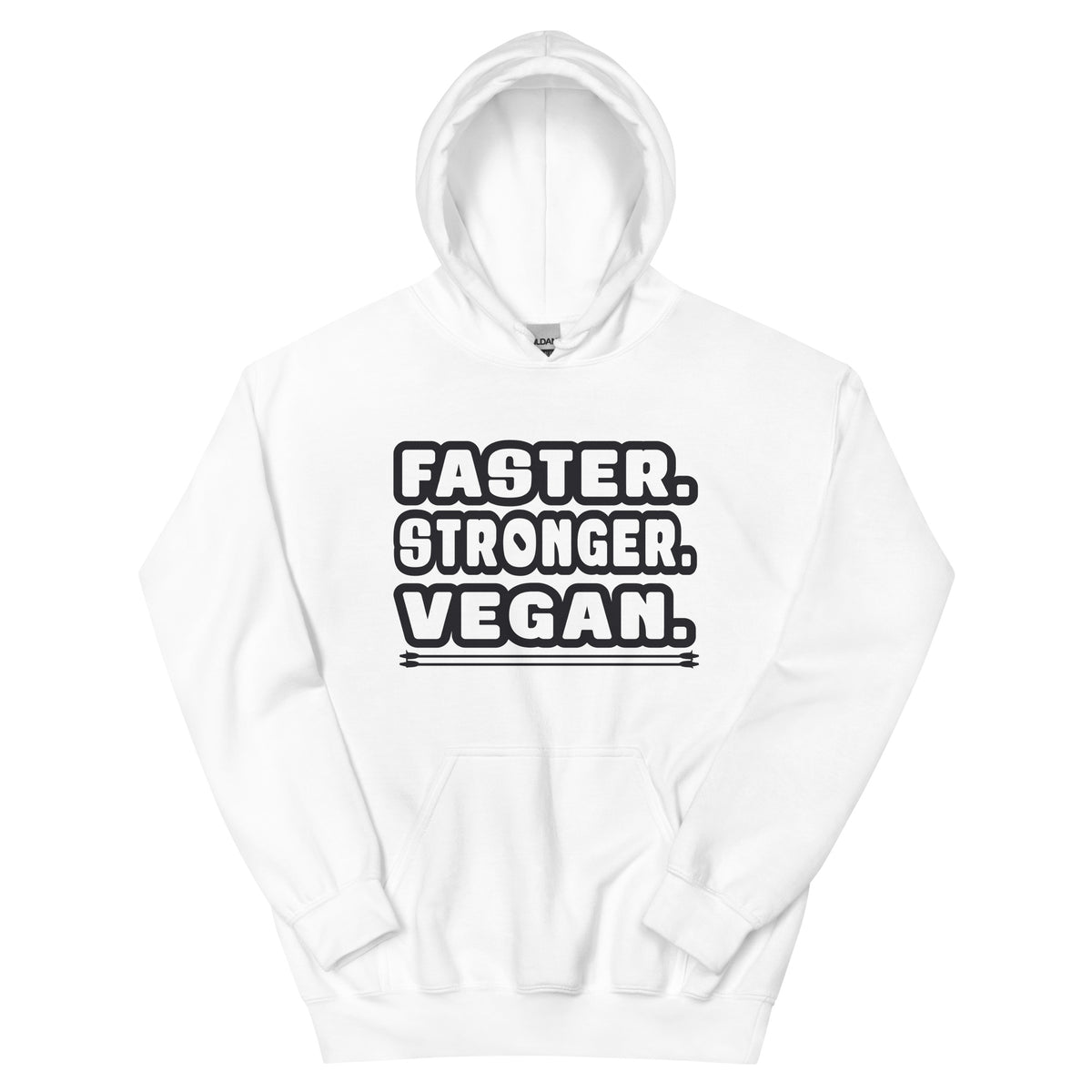 Faster. Stronger. Vegan. Unisex Hoodie
