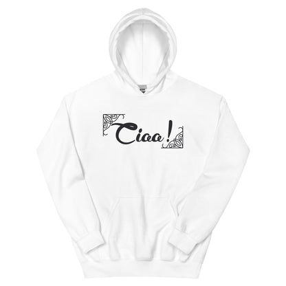 Ciao! Unisex Hoodie