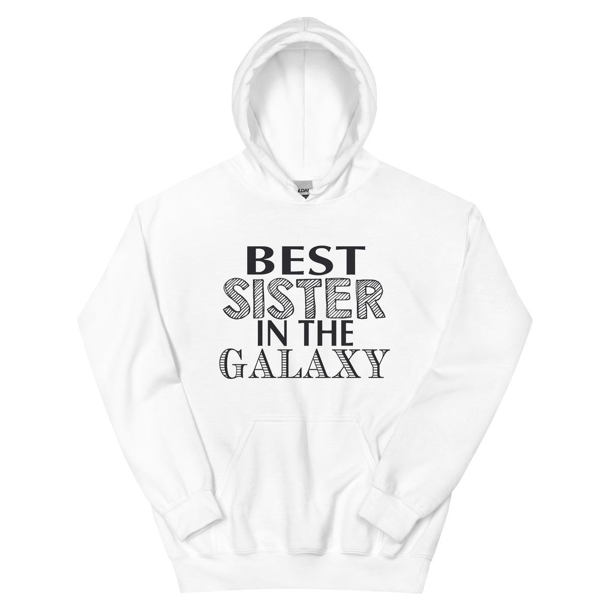 Best Sister in the Galaxy Unisex Hoodie