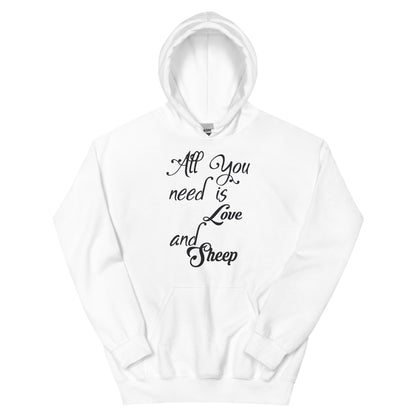 All You Need Is Love and Sheep Unisex Hoodie