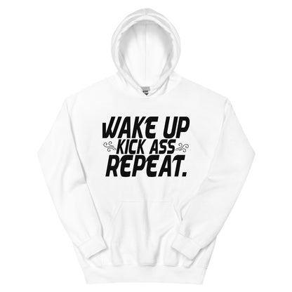 Wake Up, Kick Ass, Repeat Unisex Hoodie