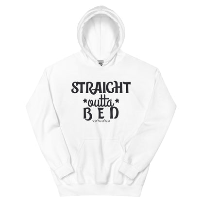 Straight Outta Bed Unisex Hoodie