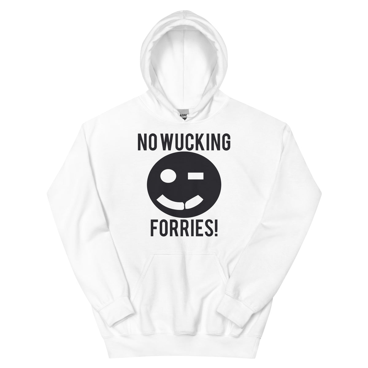 No Wucking Forries! Unisex Hoodie