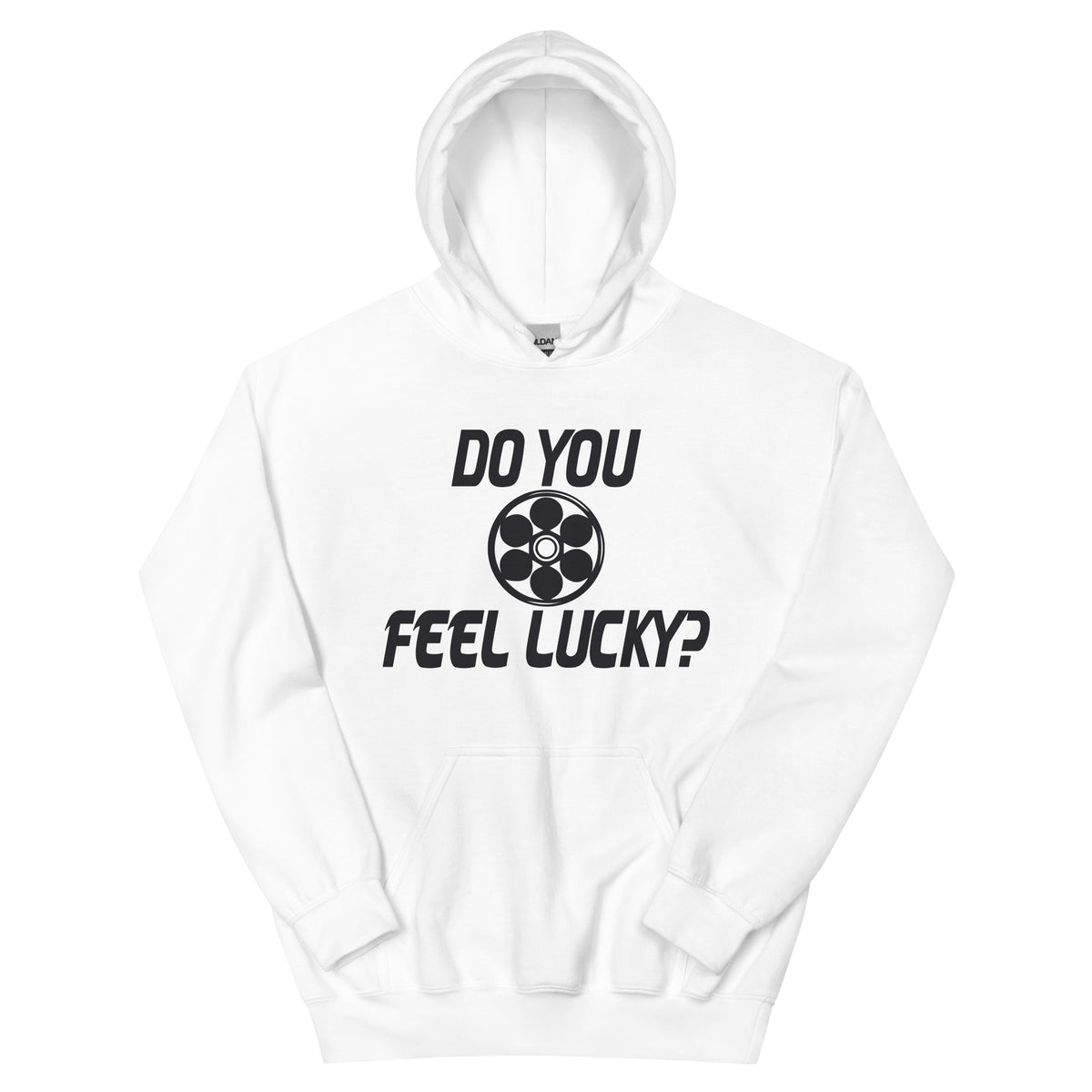 Do You Feel Lucky? Unisex Hoodie