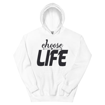 Choose Life Unisex Hoodie