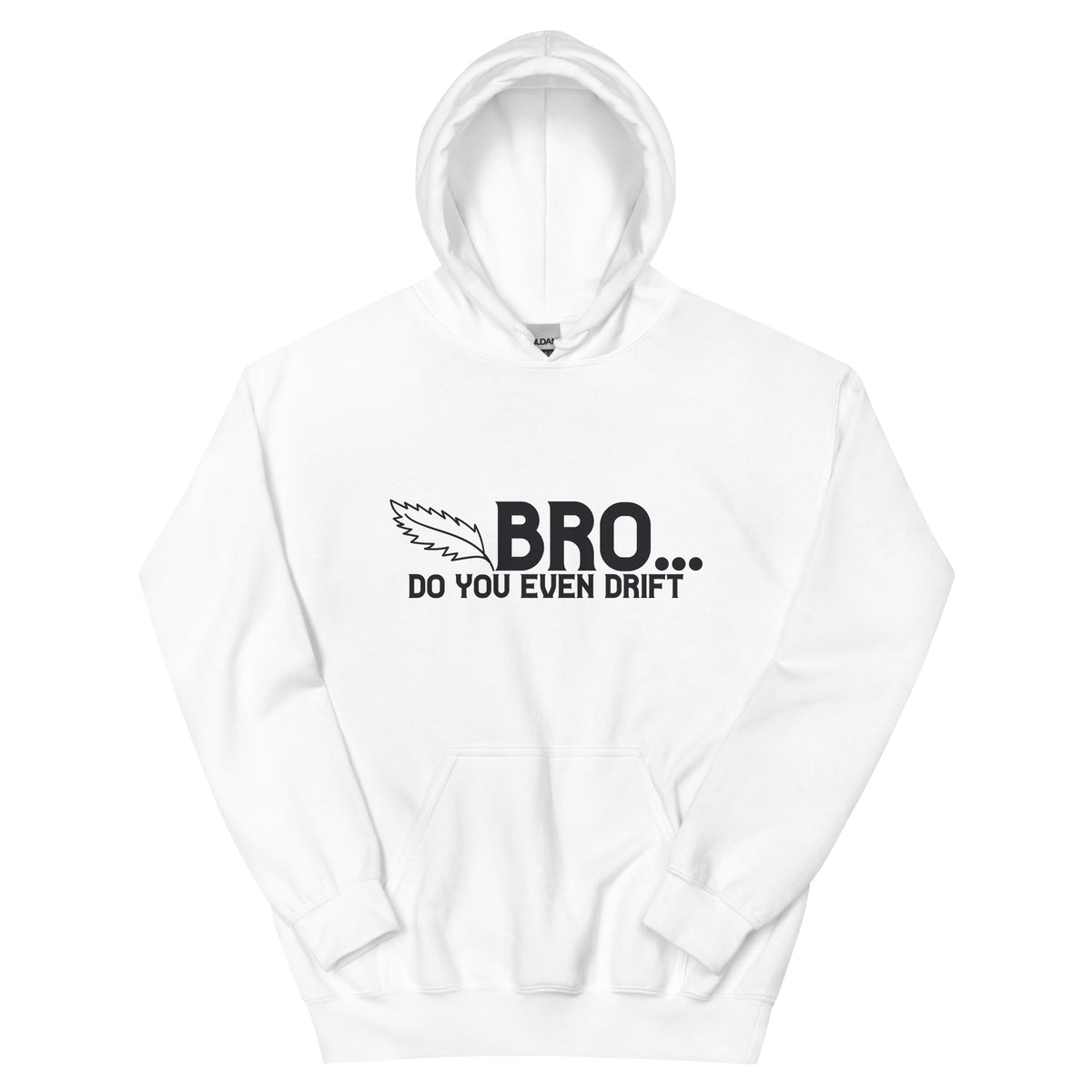 Bro... Do You Even Drift Unisex Hoodie