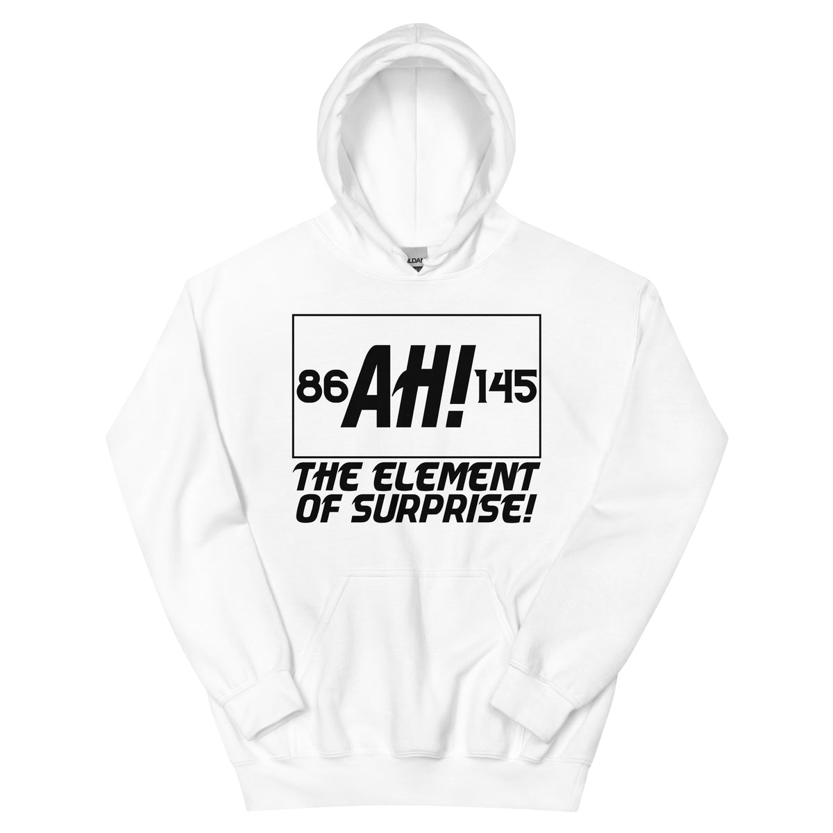 Ah! The Element of Surprise Unisex Hoodie