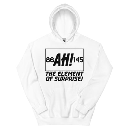 Ah! The Element of Surprise Unisex Hoodie
