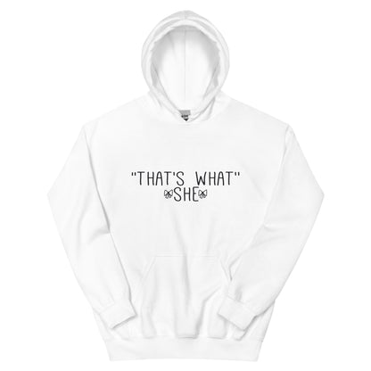 That's What She Said Unisex Hoodie
