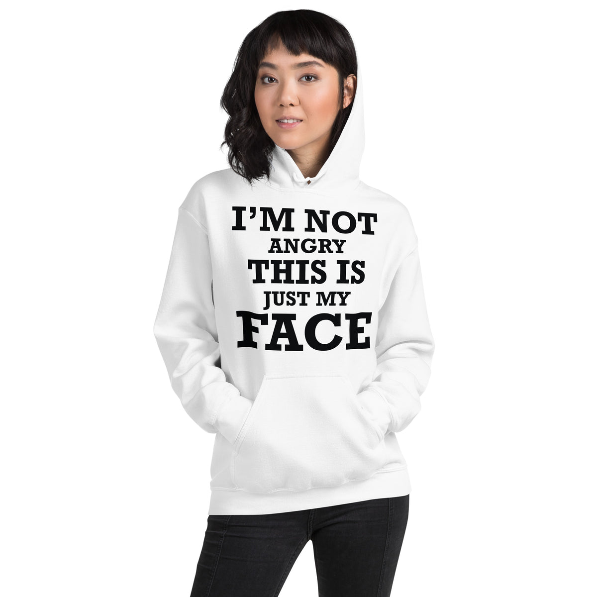 I'm Not Angry, This Is Just My Face Unisex Hoodie