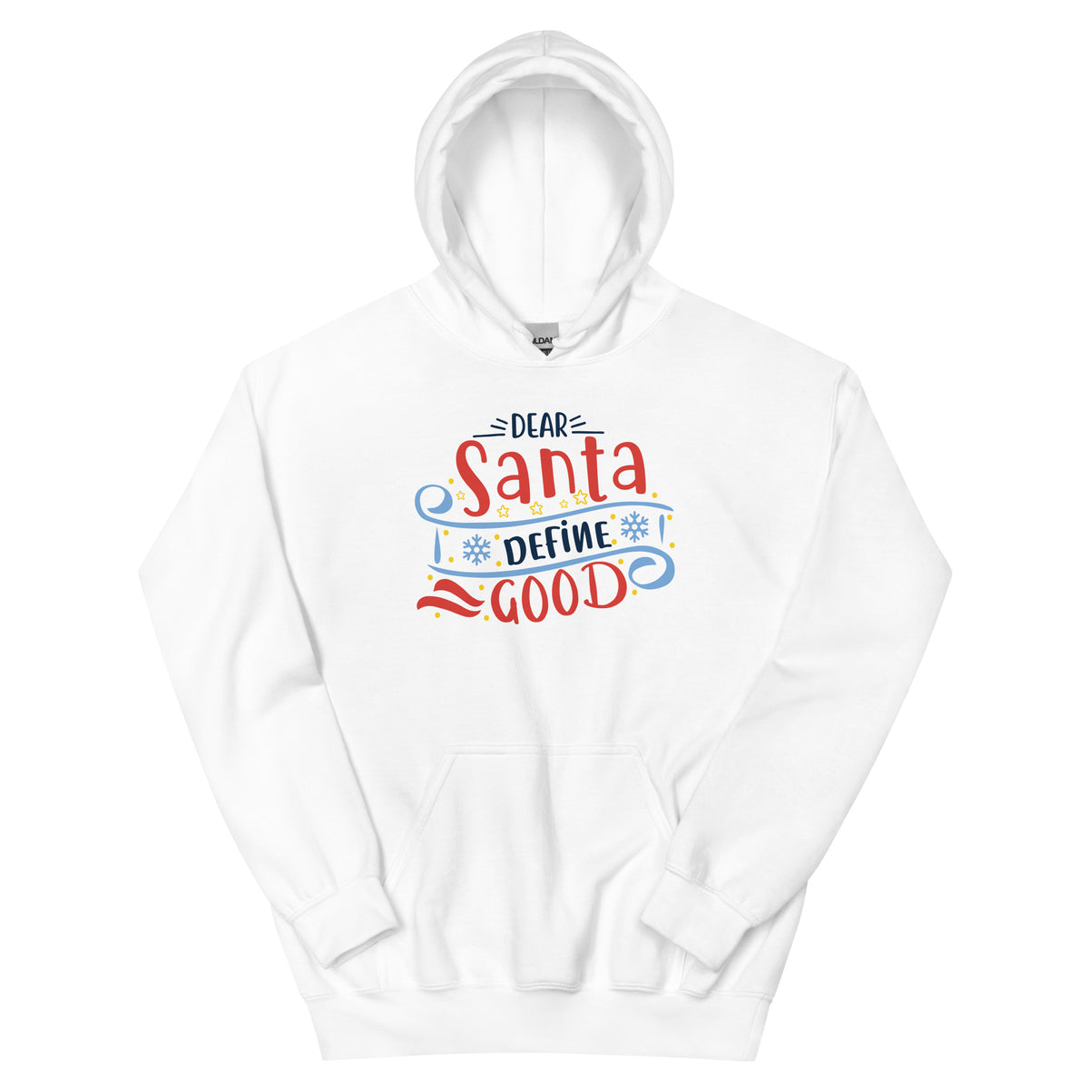 Dear Santa, Define Good Christmas – Snowflake Banner Unisex Hoodie