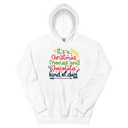 It's a Christmas Movies and Chocolate Kind of Day – Colourful Script Unisex Hoodie