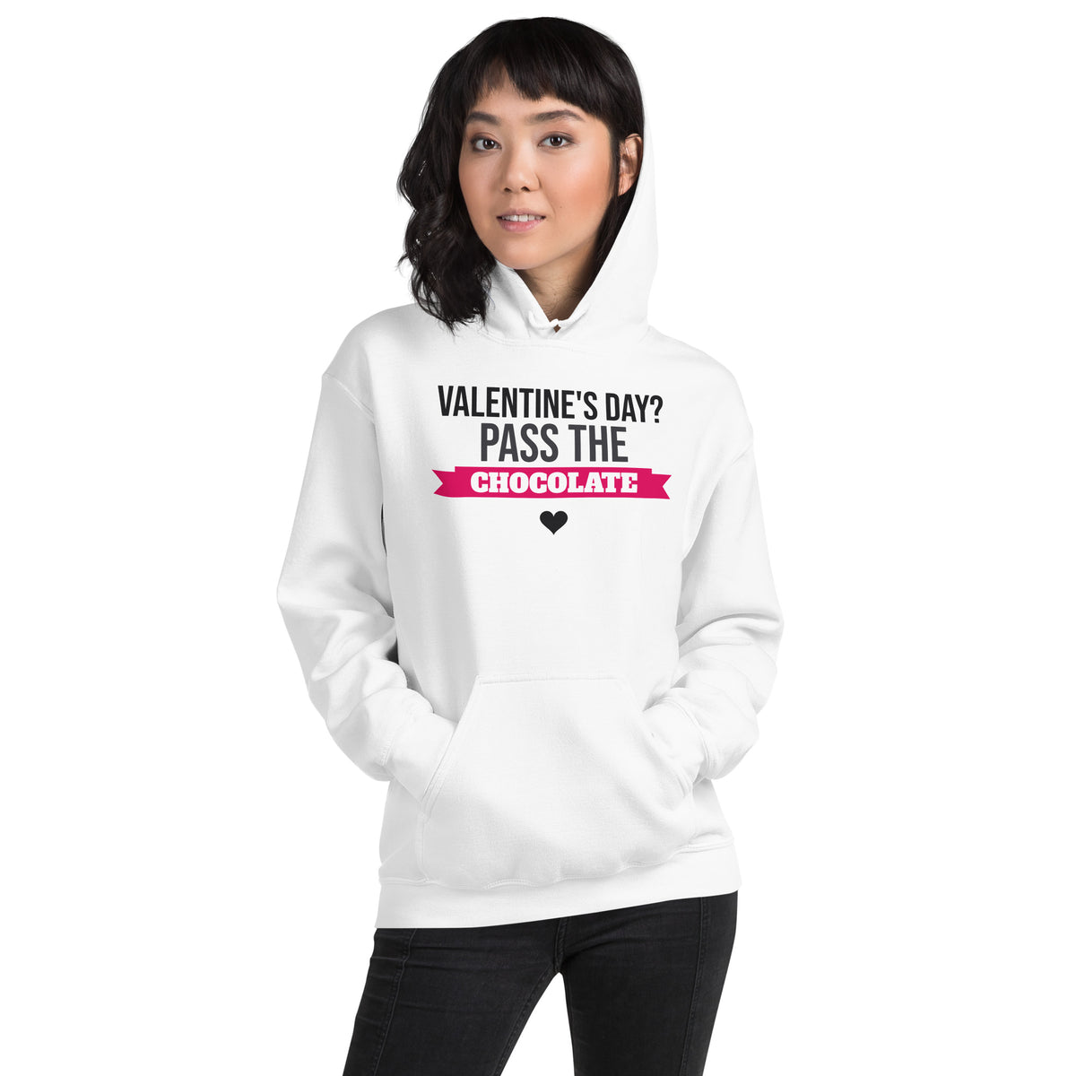 Valentine's Day? Pass the Chocolate Unisex Hoodie