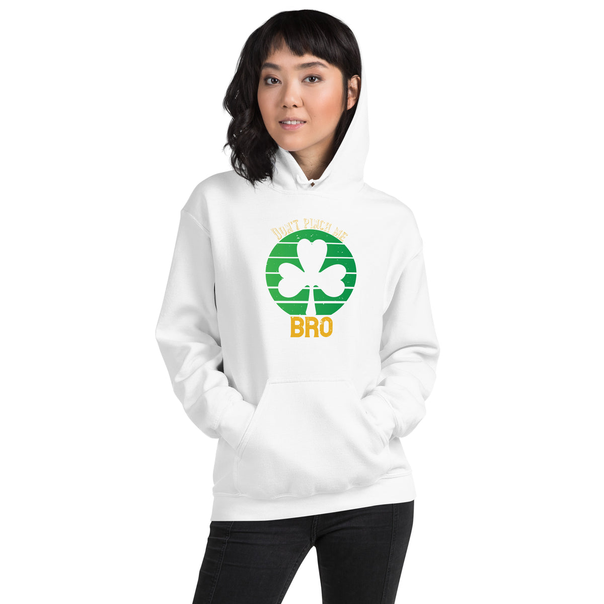 Don't Pinch Me Bro St. Patrick's Day Unisex Hoodie