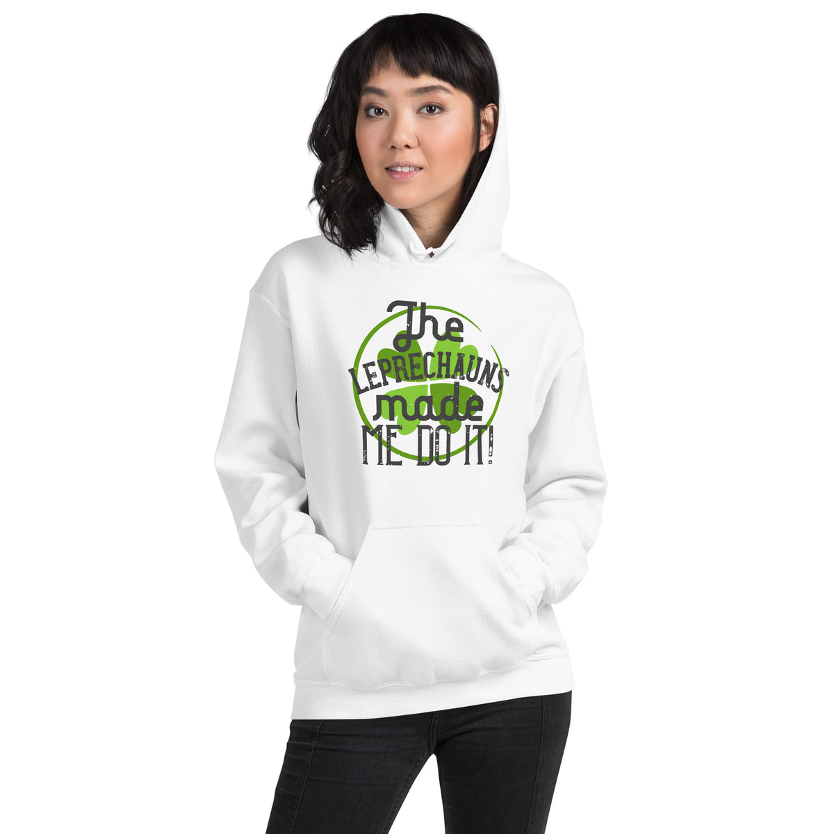 The Leprechauns Made Me Do It St. Patrick's Day Unisex Hoodie