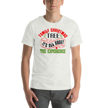 Family Christmas Tree Experience Unisex T-Shirt