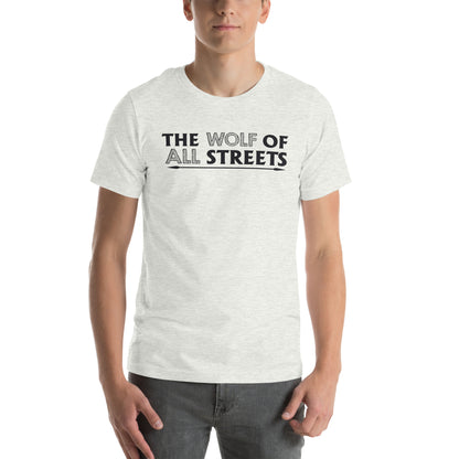 The Wolf of All Streets Unisex T-Shirt