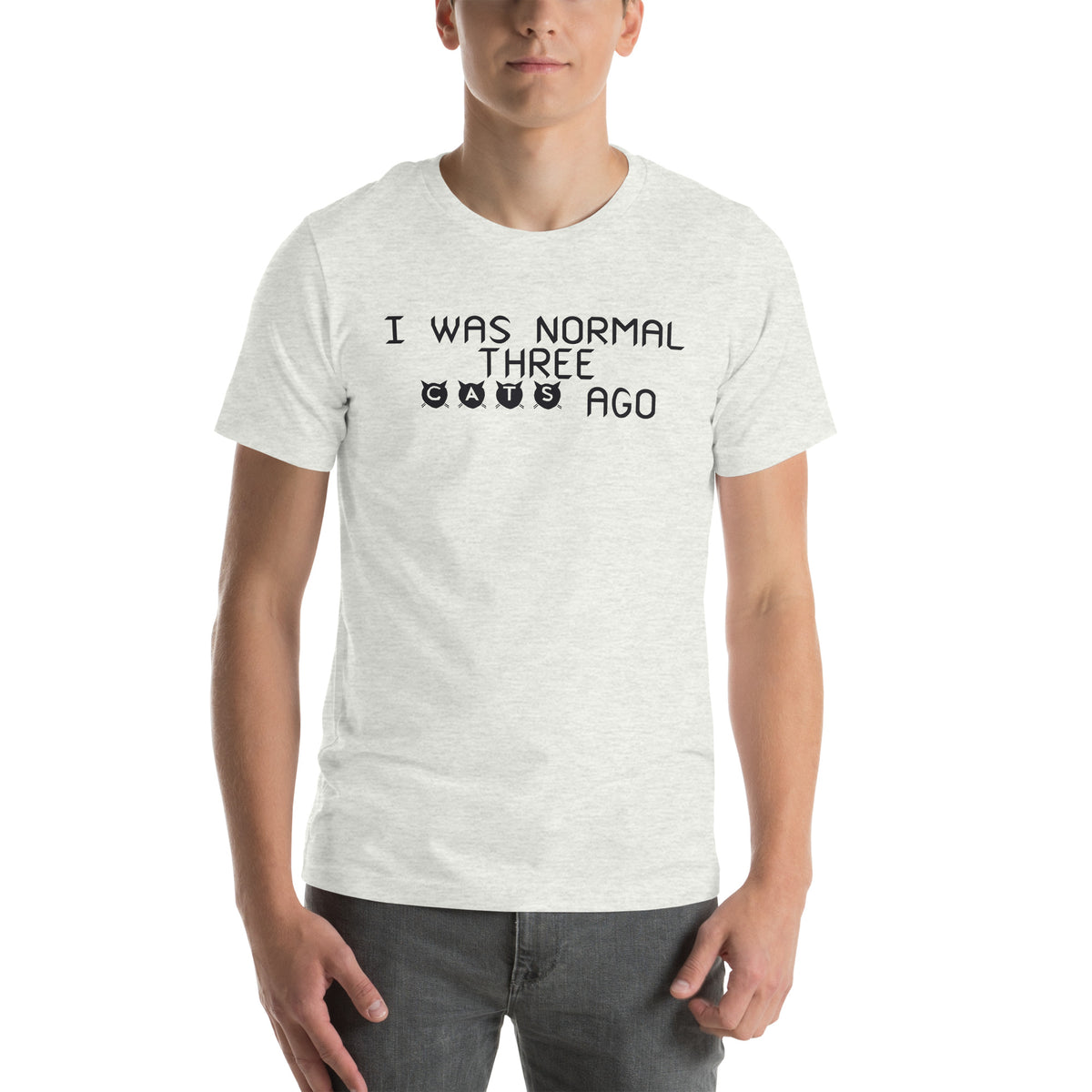 I Was Normal Three Cats Ago Unisex T-Shirt