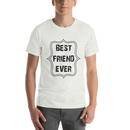 Best Friend Ever Unisex T-Shirt