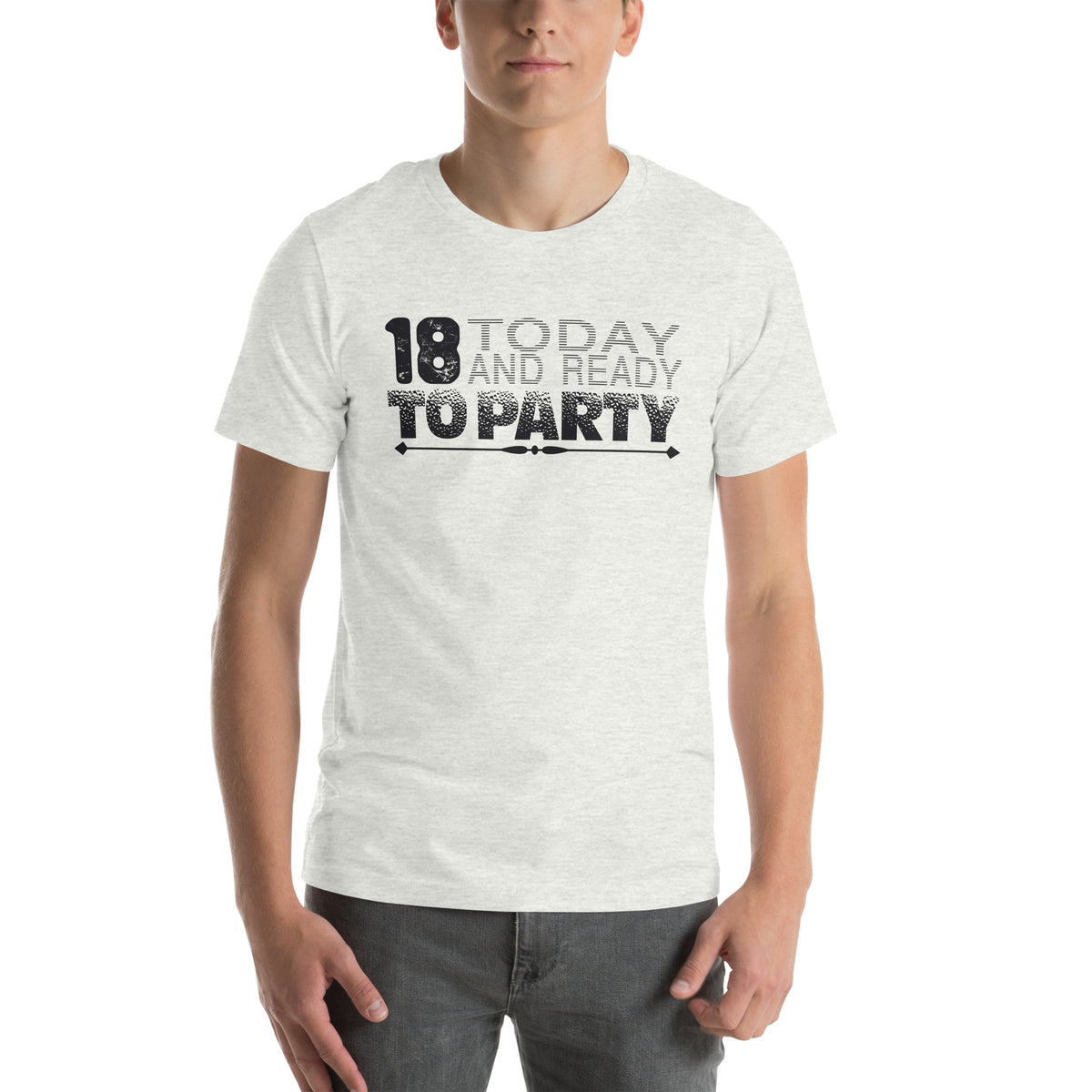 18 Today and Ready to Party Unisex T-Shirt