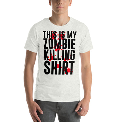 This Is My Zombie Killing Shirt Unisex T-Shirt