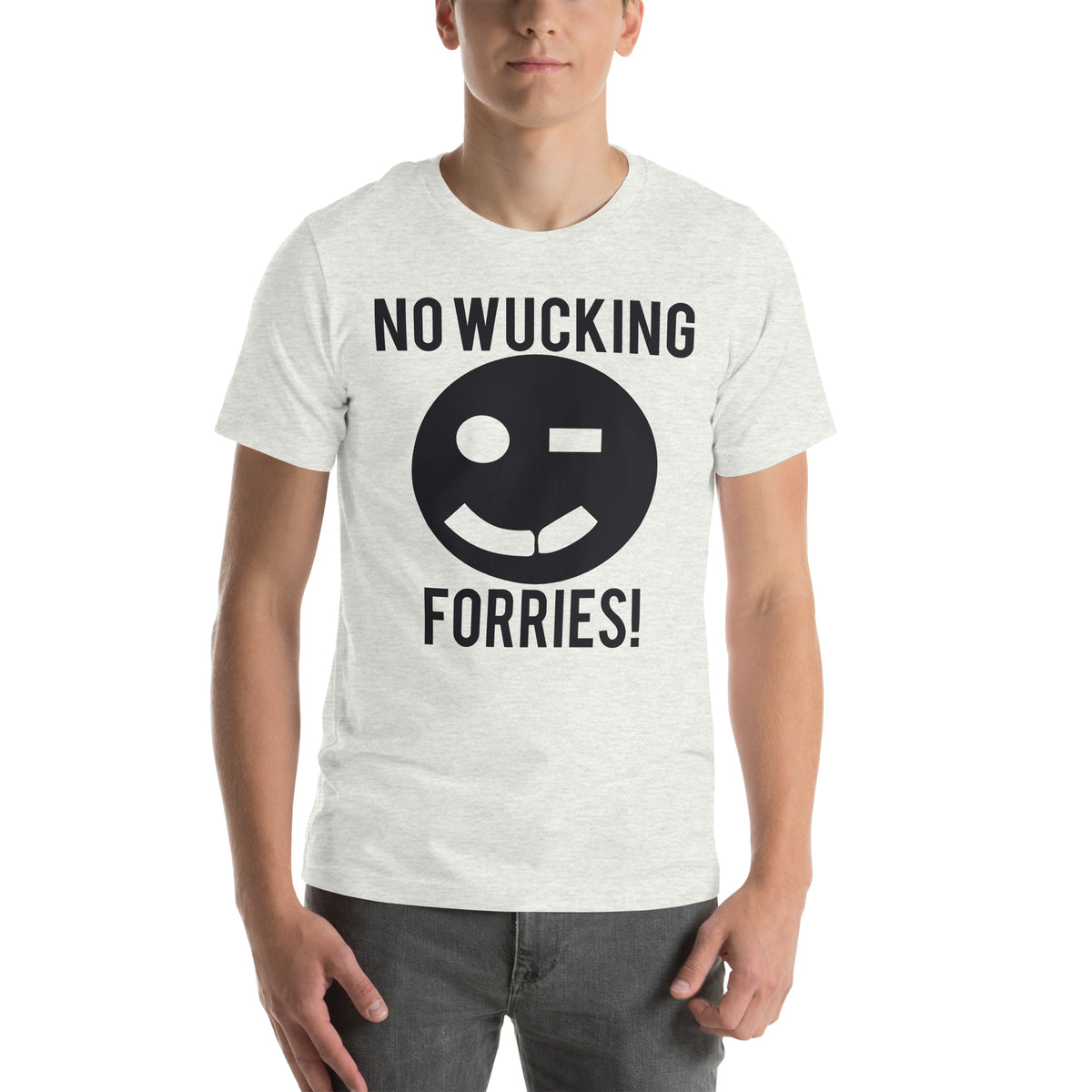 No Wucking Forries! Unisex T-Shirt