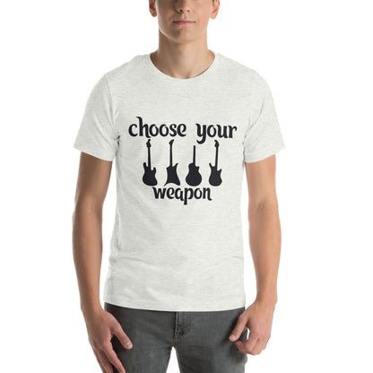 Choose Your Weapon Guitar Unisex T-Shirt