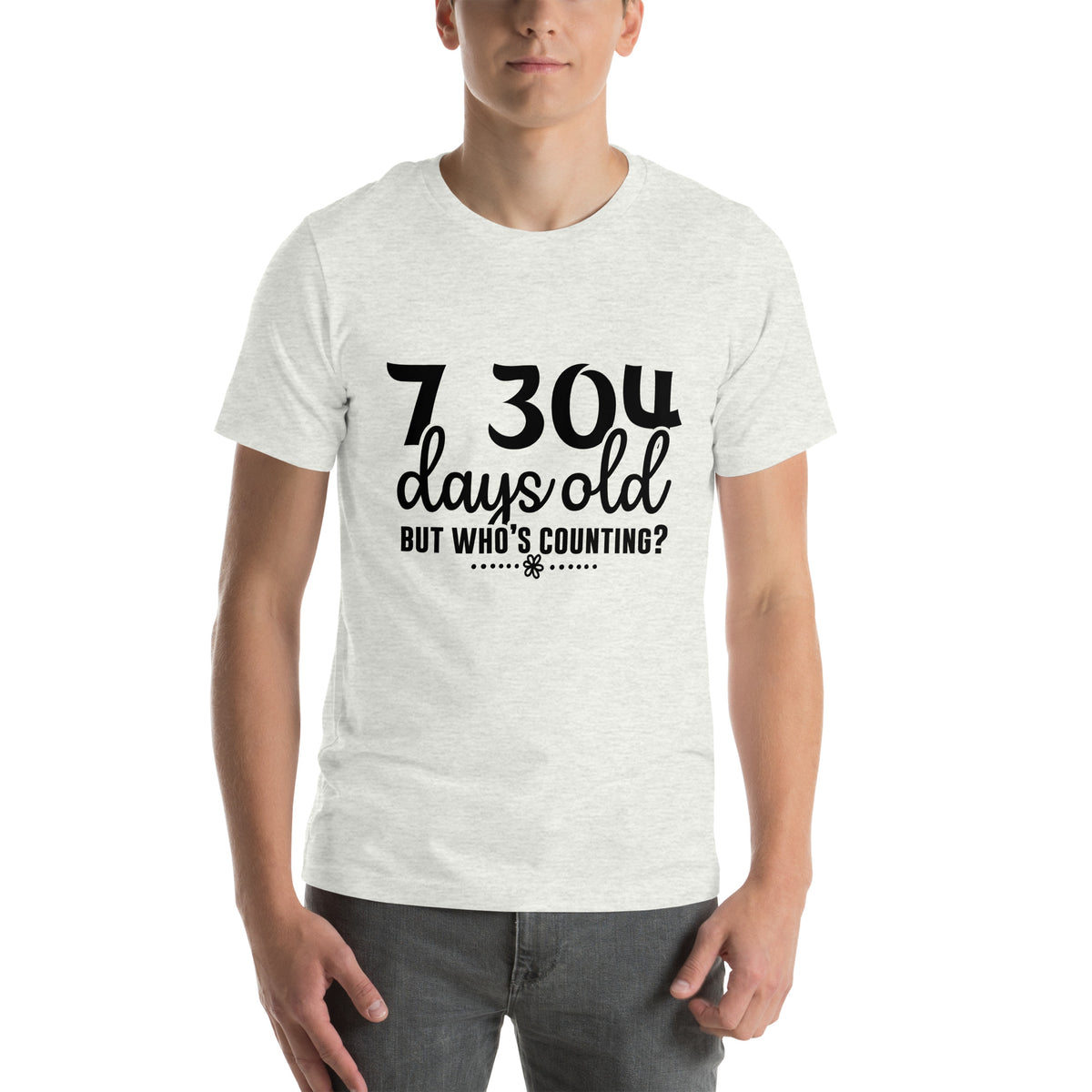 7,304 Days Old but Who's Counting Unisex T-Shirt